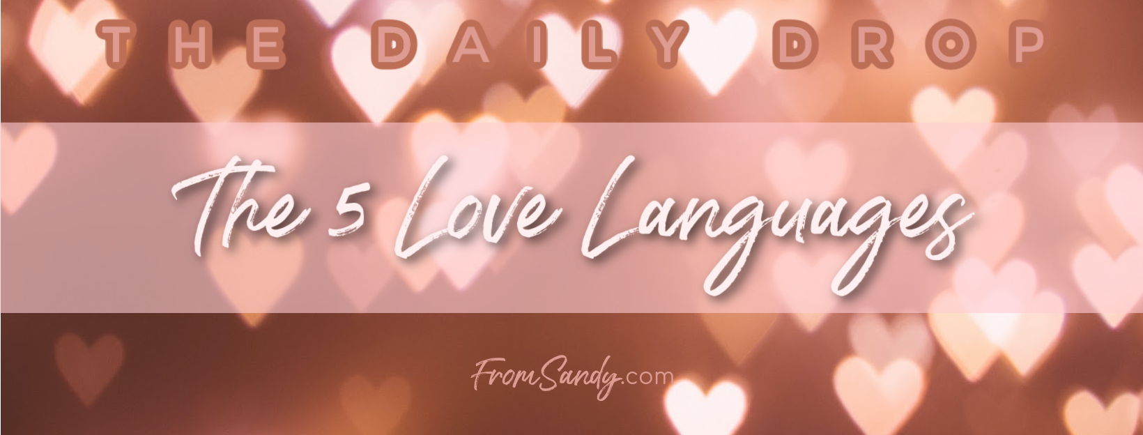 The 5 Love Languages, From Sandy