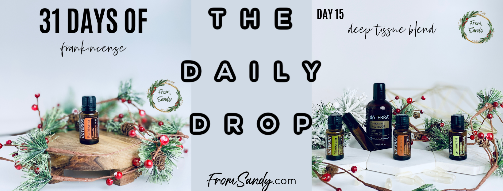 Deep Tissue Blend (31 Days of Frankincense: Day 15), From Sandy