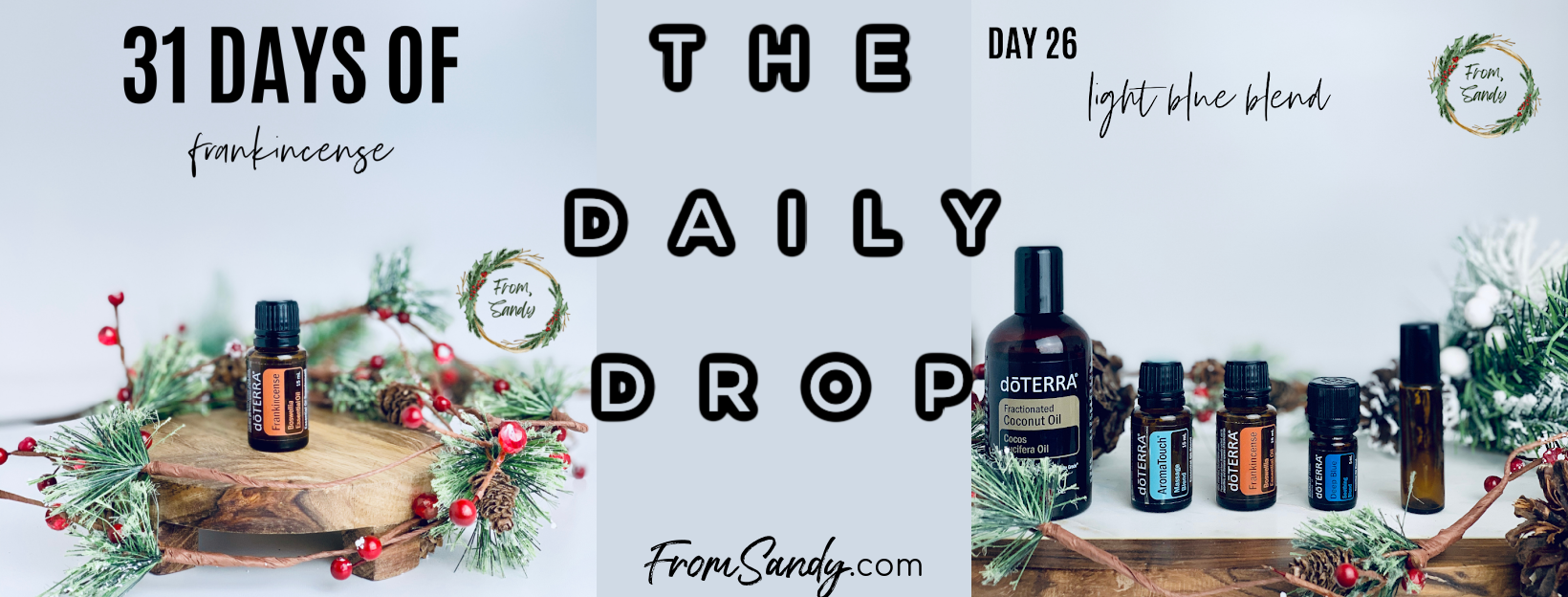 Light Blue Blend (31 Days of Frankincense: Day 26), From Sandy