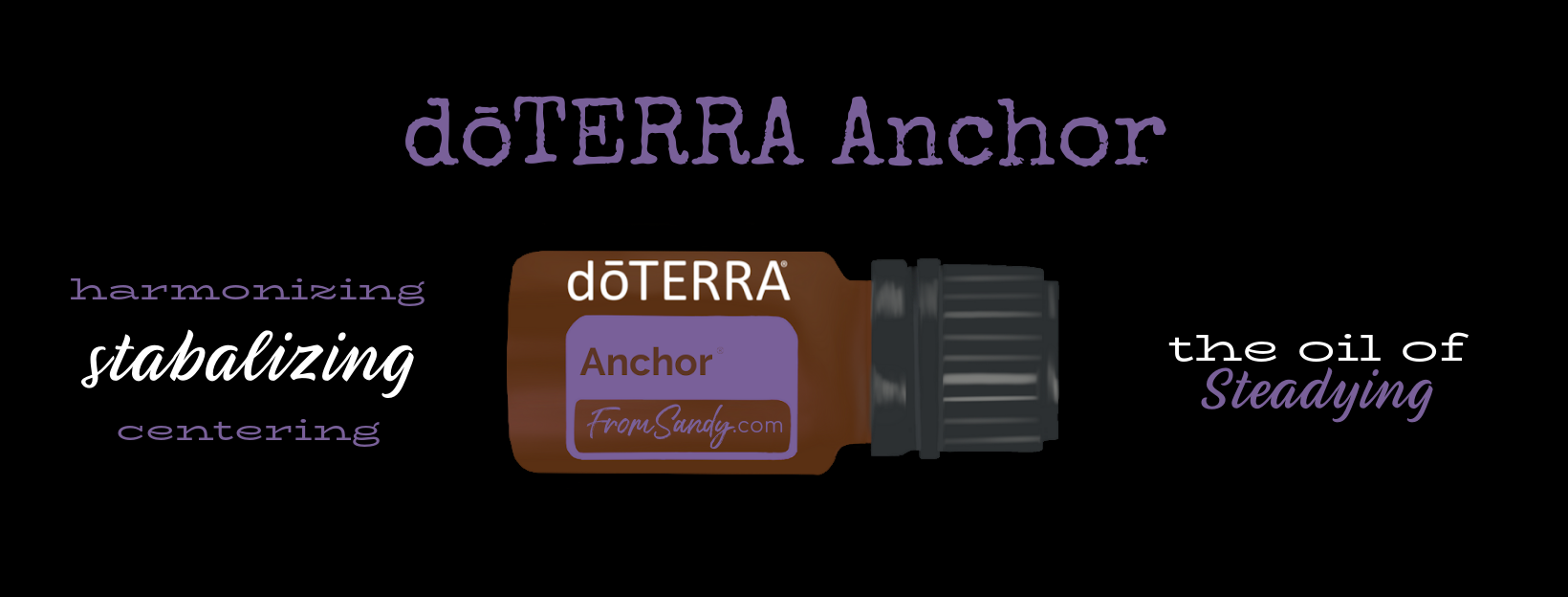 dōTERRA Anchor Essential Oil Blend | From Sandy