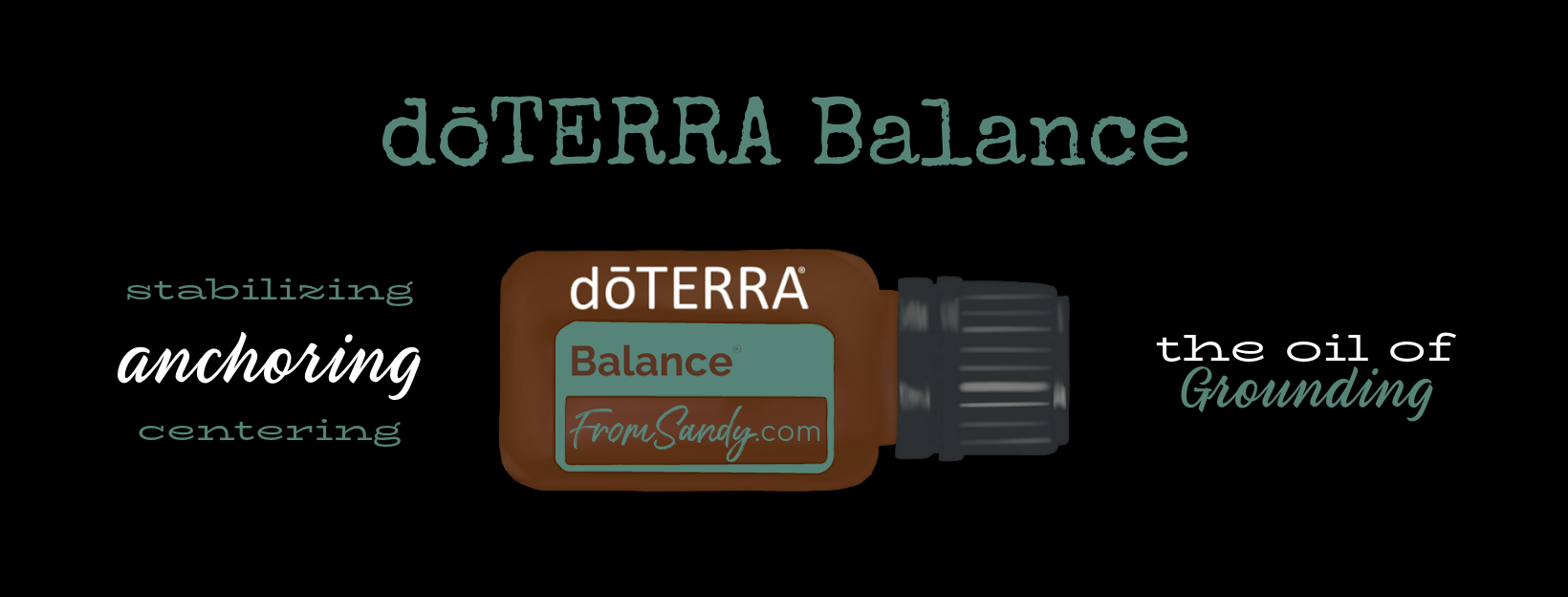 dōTERRA Balance Essential Oil Blend | From Sandy