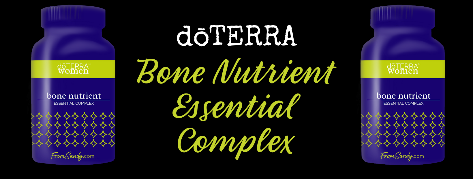 dōTERRA Bone Nutrient Essential Complex | From Sandy