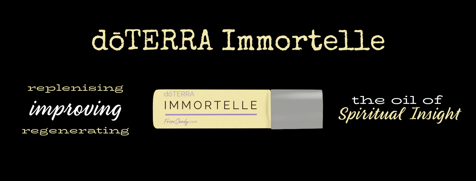 dōTERRA Immortelle Essential Oil Blend | From Sandy