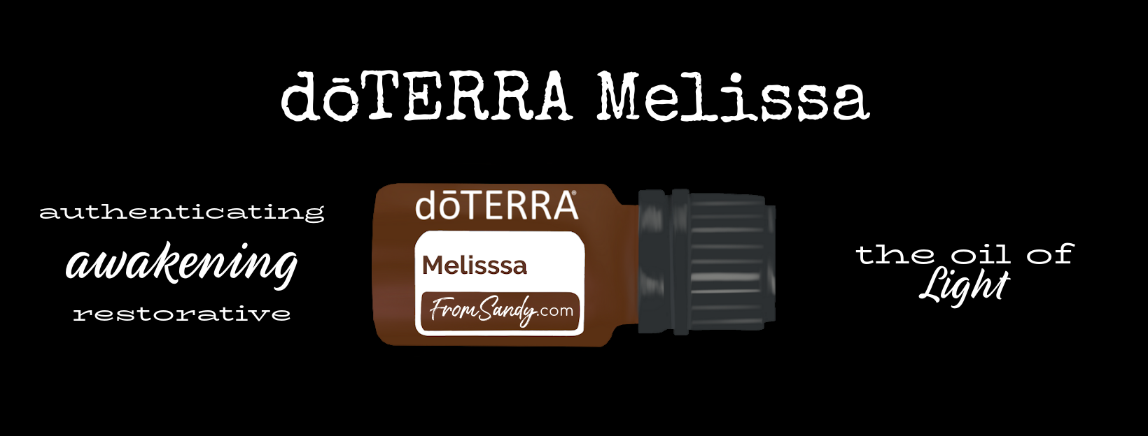 Melissa Essential Oil | From Sandy