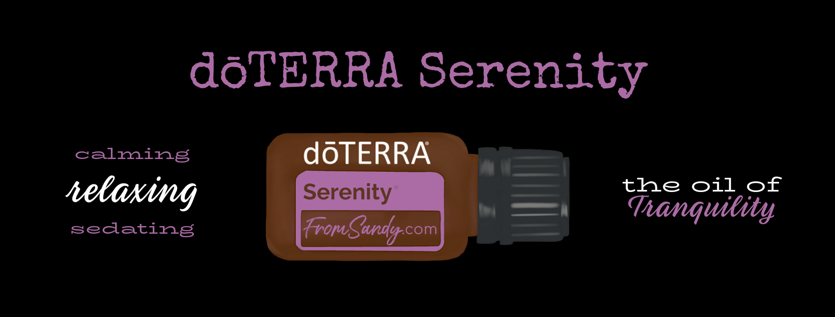 dōTERRA Serenity Essential Oil Blend | From Sandy